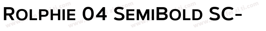 Rolphie 04 SemiBold SC字体转换